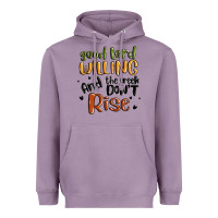 Good Lord Willing And The Creek Dont Rise Heavyweight Hoodie | Teevron