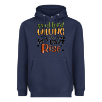 Navy good lord willing and the creek dont rise Heavyweight Hoodie - MaliasSmallBusiness
