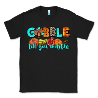 Black gobble till you wobble Classic Tee - AdoDesignShop