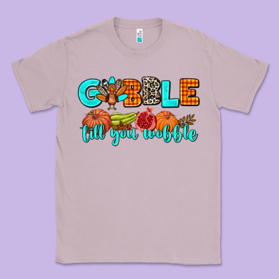 Gobble Till You Wobble Classic Tee Designed By Adodesignshop