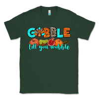Sports Green gobble till you wobble Classic Tee - AdoDesignShop