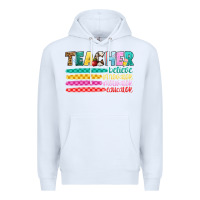 White teacher believe Premium Hoodie - Artiststas
