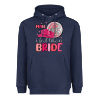 Navy man i feel like a bride Heavyweight Hoodie - MaliasSmallBusiness