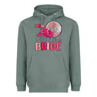 Sage man i feel like a bride Heavyweight Hoodie - MaliasSmallBusiness