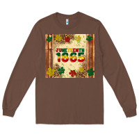 Chestnut juneteenth 1865 Long Sleeve Tee - Artiststas