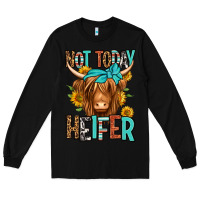 Black not today heifer long haired cow Long Sleeve Tee - Jasminsmagicworld