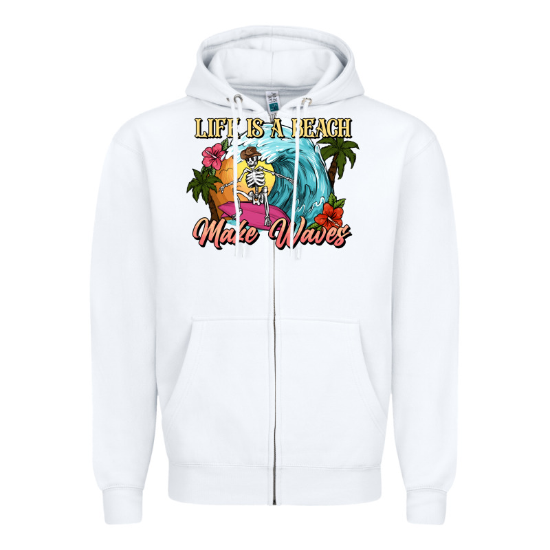 Life Is A Beach Make Waves Skeleton Zipper Hoodie by NancyCooperArtShop | Teevron