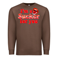 Chestnut im a sucker for you valentines the day Premium Sweatshirt - NancyCooperArtShop