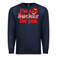 Navy im a sucker for you valentines the day Premium Sweatshirt - NancyCooperArtShop