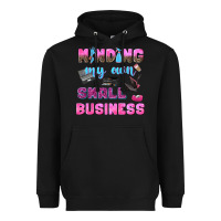 Black mind my own small business Heavyweight Hoodie - NancyCooperArtShop