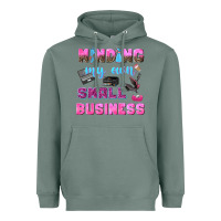 Sage mind my own small business Heavyweight Hoodie - NancyCooperArtShop