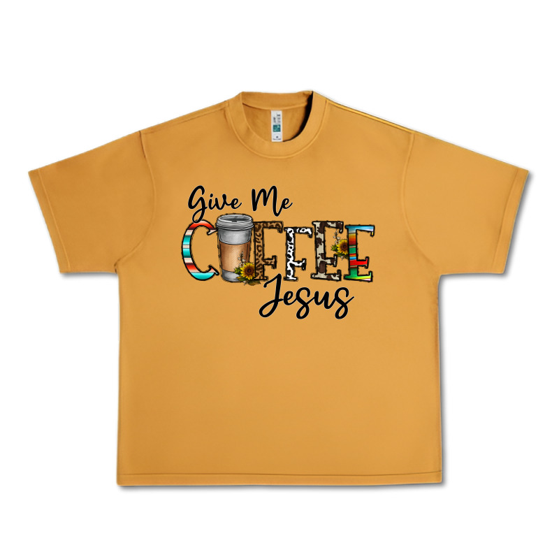Give Me Coffee Jesus Urban Heavy Tee by CowhideDigitalArt | Teevron