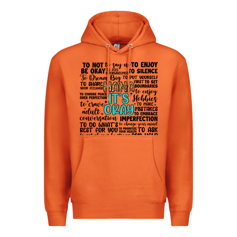 Mama It S Okay Premium Hoodie by Artiststas | Teevron