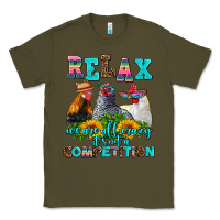 Army Green relax we are all crazy  competition Classic Tee - AdoDesignShop