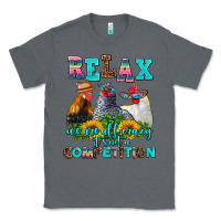 Charcoal Heather relax we are all crazy  competition Classic Tee - AdoDesignShop