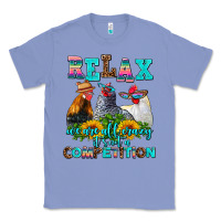 Colony Blue relax we are all crazy  competition Classic Tee - AdoDesignShop