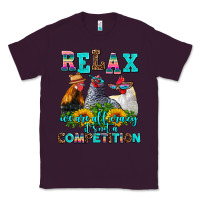 Plum relax we are all crazy  competition Classic Tee - AdoDesignShop