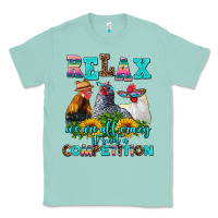 Seafoam relax we are all crazy  competition Classic Tee - AdoDesignShop
