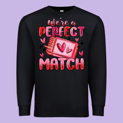Were Perfect Match Premium Sweatshirt Designed By Maliassmallbusiness