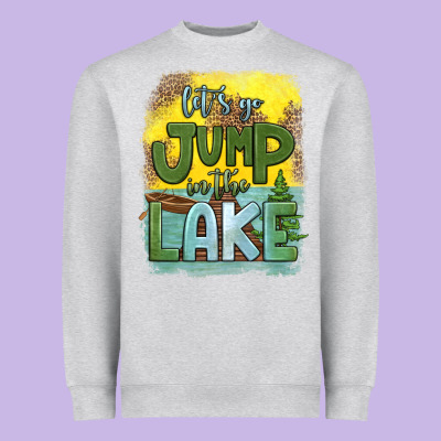 Let's Go Jump In The Lake Heavyweight Sweatshirt Designed By Hra Design Shop