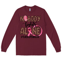 Burgundy nobody fights alone #tacklecancer Long Sleeve Tee - JahusDesignShop