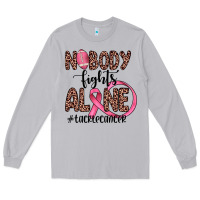 Nobody Fights Alone #tacklecancer Long Sleeve Tee | Teevron