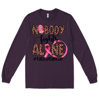 Plum nobody fights alone #tacklecancer Long Sleeve Tee - JahusDesignShop