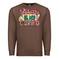 Chestnut teaching is my cardio Premium Sweatshirt - NancyCooperArtShop
