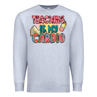 Heather Grey teaching is my cardio Premium Sweatshirt - NancyCooperArtShop
