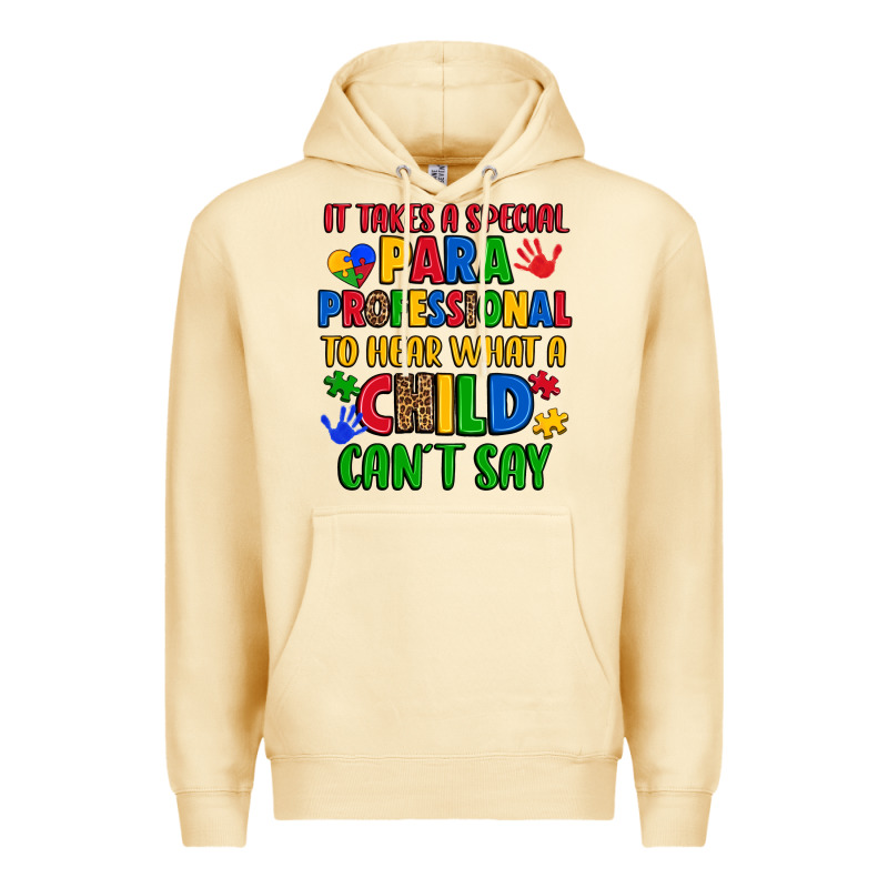 It Takes A Special Paraprofessional To Hear What A Premium Hoodie by Artiststas | Teevron