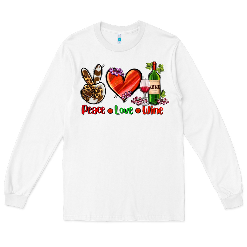 Peace Love Wine Long Sleeve Tee by AdoDesignShop | Teevron