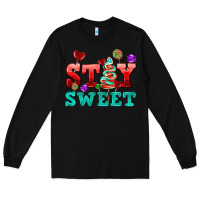 Black stay sweet Long Sleeve Tee - AdoDesignShop
