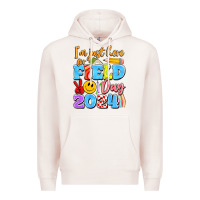 Pale Pink im just here for field day 2024 Premium Hoodie - Artiststas