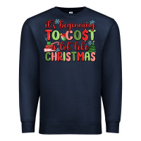 Navy it's beginning to cost a lot like christmas Premium Sweatshirt - MaliasSmallBusiness