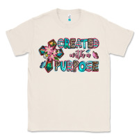 Natural created with a purpose Classic Tee - AdoDesignShop