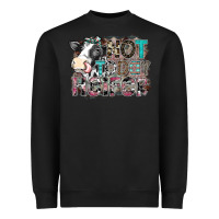 Black not today heifer Heavyweight Sweatshirt - SublimationCraftShop