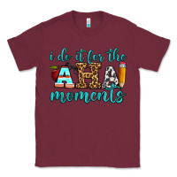 Burgundy i do it for the aha moments Classic Tee - BundleAndBundleShop