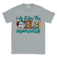 Heather Grey i do it for the aha moments Classic Tee - BundleAndBundleShop