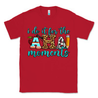 Red i do it for the aha moments Classic Tee - BundleAndBundleShop