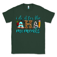 Sports Green i do it for the aha moments Classic Tee - BundleAndBundleShop
