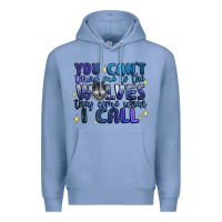 Colony Blue you cant throw me to the wolves they come when i c Premium Hoodie - Artiststas