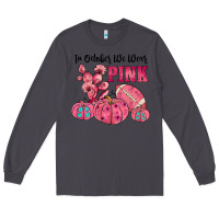 Smoke in october we wear pink Long Sleeve Tee - JahusDesignShop
