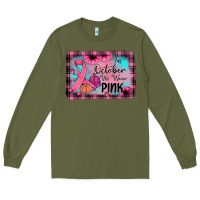 Army Green in october we wear pink Long Sleeve Tee - JahusDesignShop