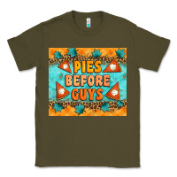 Army Green Pies Before Guys Classic Tee - Artiststas