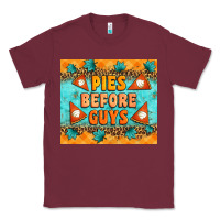 Burgundy Pies Before Guys Classic Tee - Artiststas