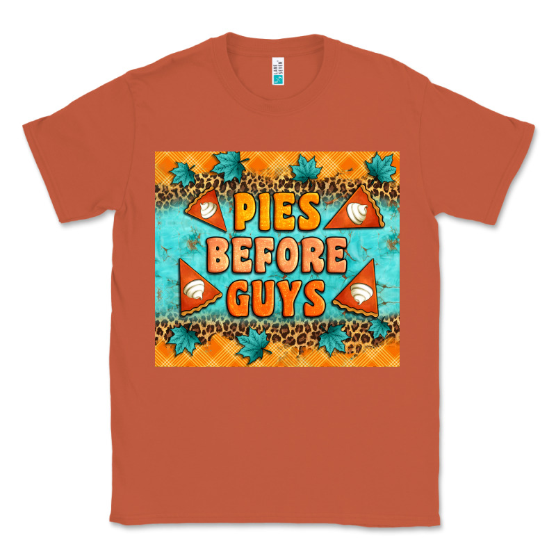 Pies Before Guys Classic Tee by Artiststas | Teevron