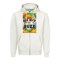 Bee Nice Or Buzz Off Zipper Hoodie | Teevron