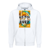 White bee nice or buzz off Zipper Hoodie - LillyAllenDesigns