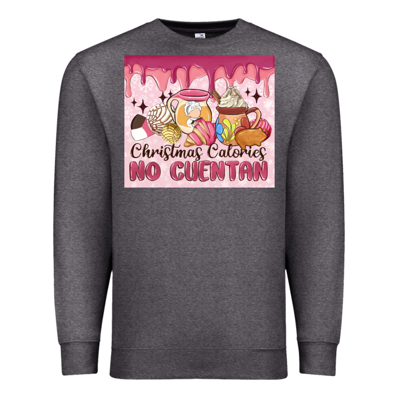 Christmas Calories No Cuentan Premium Sweatshirt by MaliasSmallBusiness | Teevron