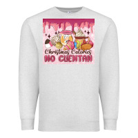 Oatmeal Heather christmas calories no cuentan Premium Sweatshirt - MaliasSmallBusiness